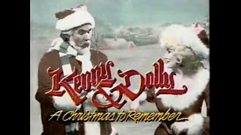 Kenny & Dolly – A Christmas to Remember (1984 Holiday Special)