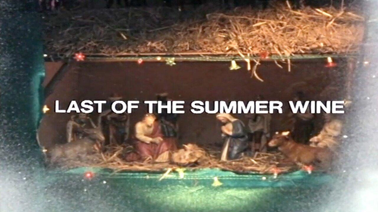 Last Of The Summer Wine, 1978 Christmas Special, Small Tune on a Penny Wassail