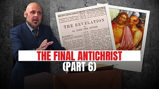 THE FINAL ANTICHRIST HIS REIGN & CHARACTER (PART 6)