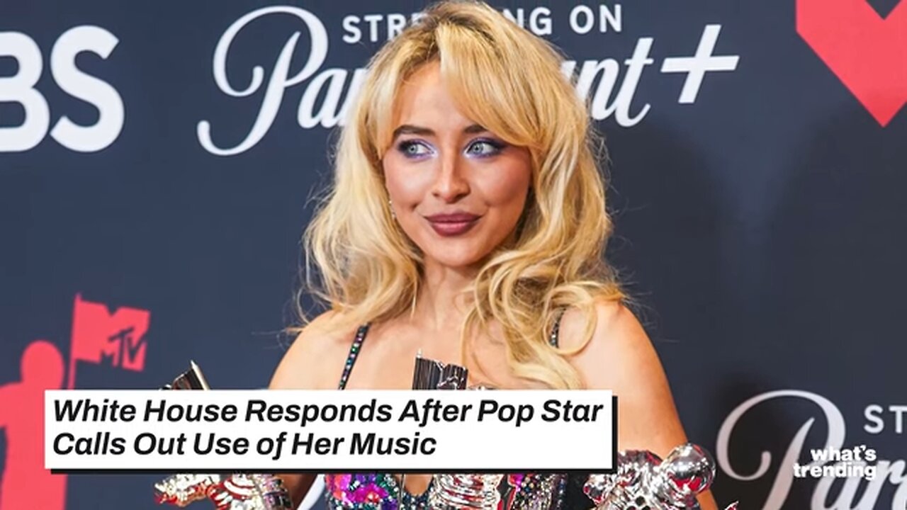 White House CLAPS BACK After Sabrina Carpenter Criticizes Song Use