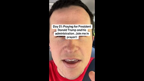 Day 51: Praying for President Donald Trump and his administration. Join me in prayer!!