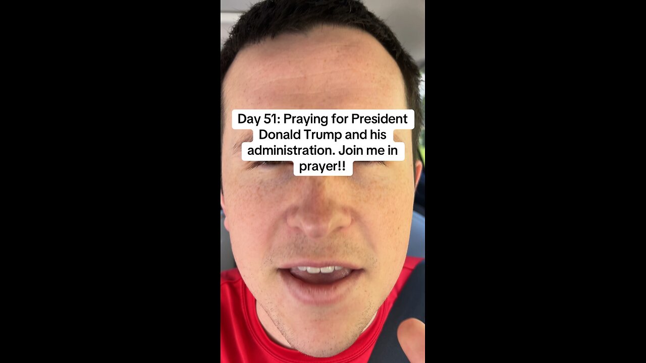 Day 51: Praying for President Donald Trump and his administration. Join me in prayer!!