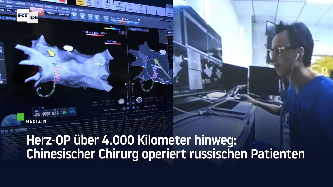 Herz-OP über 4.000 Kilometer hinweg: Chinesischer Chirurg operiert russischen Patienten