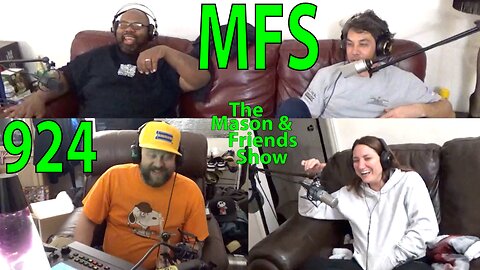 The Mason and Friends Show. Episode 924. Phrase Anxiety. Crooked Eye Swiping. Grounded Sheets??