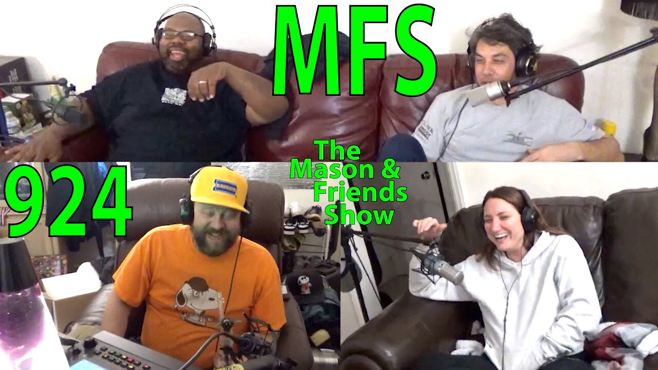 The Mason and Friends Show. Episode 924. Phrase Anxiety. Crooked Eye Swiping. Grounded Sheets??