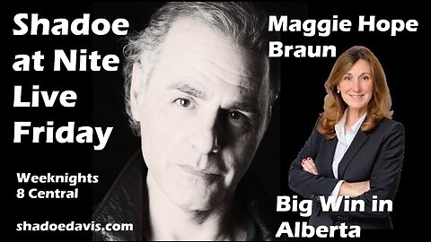 Jan. 17th/2025- Maggie Hope Braun Scores Big Win in AB, Trudeau's US Relations Council