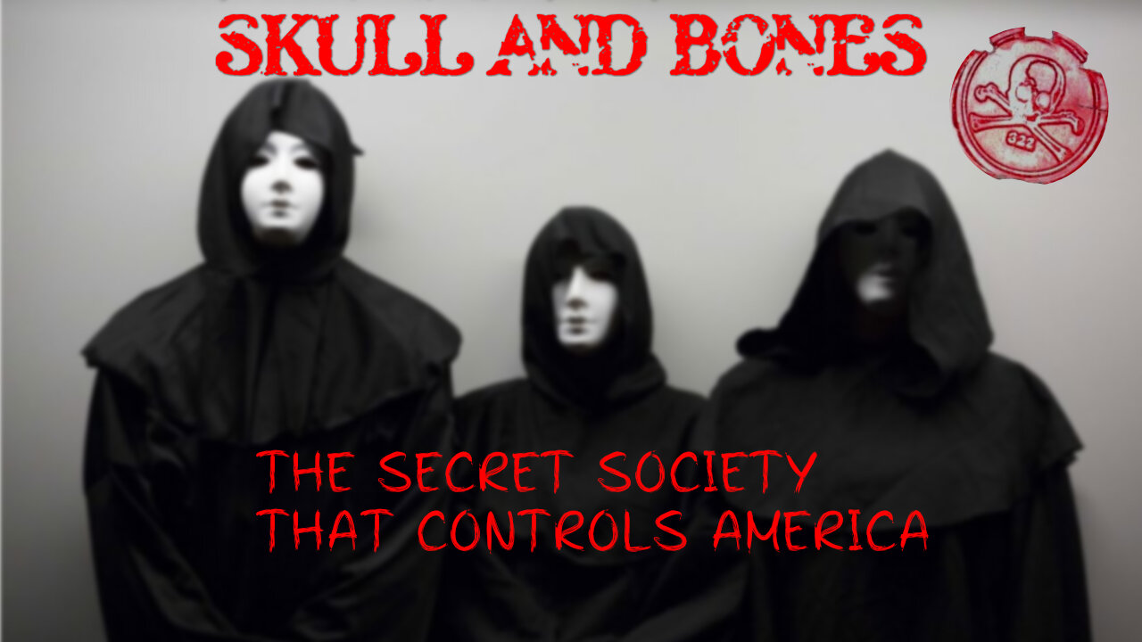 Skull and Bones: The Secret Society That Controls America