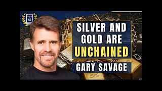 Suppression is BROKEN - GOLD to At Least $10K , SILVER to $200+: Gary Savage