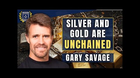 Suppression is BROKEN - GOLD to At Least $10K , SILVER to $200+: Gary Savage