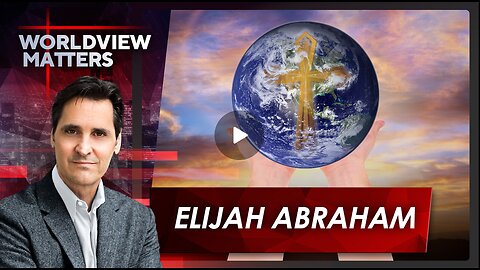 Elijah Abraham: The Desperate, Global Need For The True Gospel