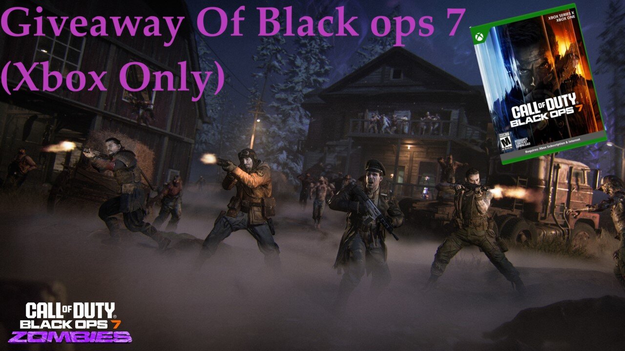 🟢 Live - Black Ops 7 Giveaway (Xbox only) Black ops 7 Zombies