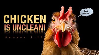 Chicken is unclean!