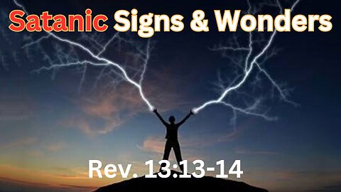 Satanic Signs & Wonders