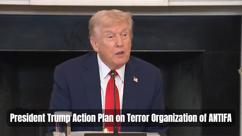 President Trump Action Plan on Terror Organization of ANTIFA