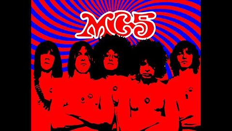 MOTOR CITY IS BURNING ~ THE MC5