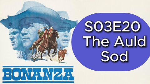 Bonanza S03E20 The Auld Sod