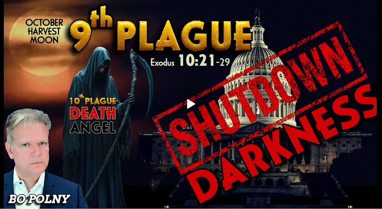 SHUTDOWN (9th Plague)... DEATH ANGEL (10th)!! Bo Polny