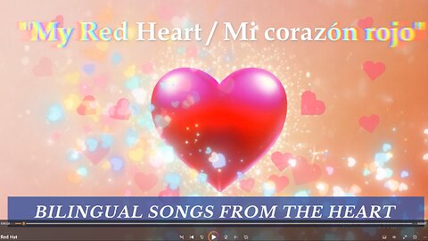 "My Red Heart / Mi Corazón Rojo: Una Canción Bilingüe para Niños"