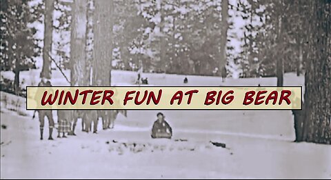 WINTER at Big Bear (1919) #reset #mudflood #oldworld