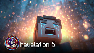 Revelation 5 — “The Worthy Lamb” | The Bible on BrainRot