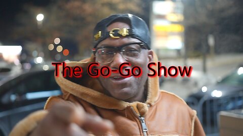 The Go-Go Show: Episode 10. (EXPLICIT)