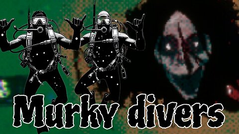 Murky Divers - Diving for Treasures