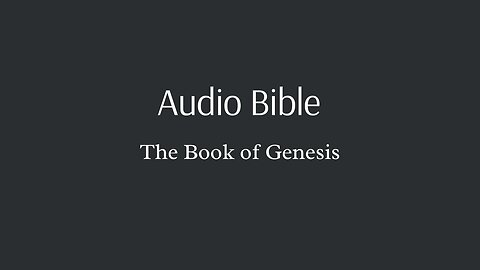 Audio Bible - The book of Genesis