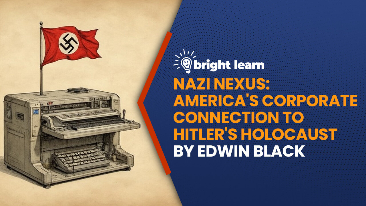 BrightLearn - Nazi Nexus by Edwin Black