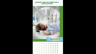Can My Son Go Home on a Ventilator?