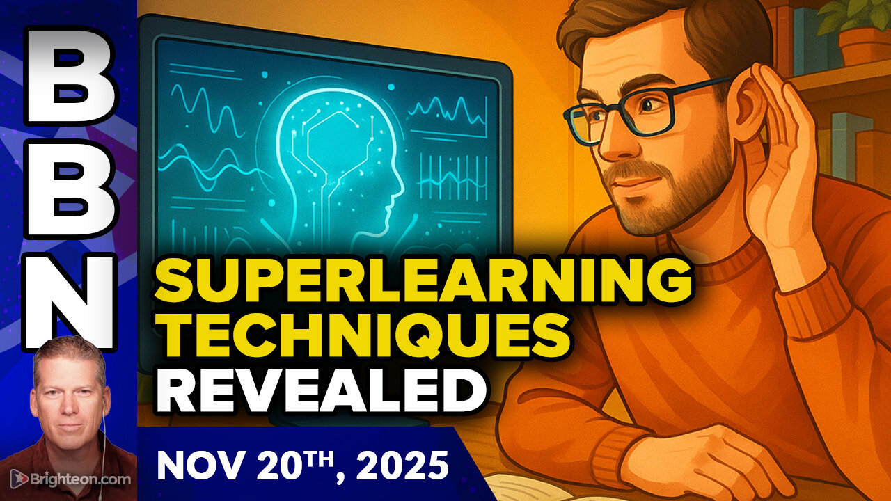 BBN, Nov 20, 2025 - Superlearning techniques, CDC breakthrough, and Google's EVIL revealed