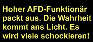 ⚠️ Hoher AFD-Funktionär packt aus! Die Wahrheit kommt ans Licht! Unbedingt anschauen!