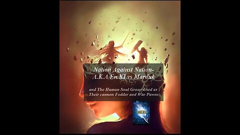 Nation against Nation A.K.A En.Ki vs Marduk