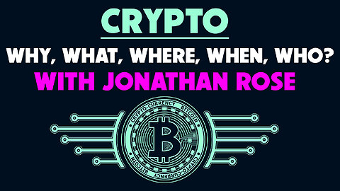 Crypto: Why, What, Where, When, Who with Jonathan Rose 11/26/2025