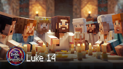 Luke 14 – “The Great Banquet” | The Bible on BrainRot