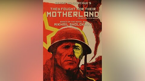 They Fought for Their Motherland - Part 1 (Film 1975 - MULTISUB)