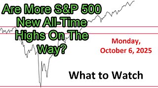 What to Watch Update for Monday October 6, 2025