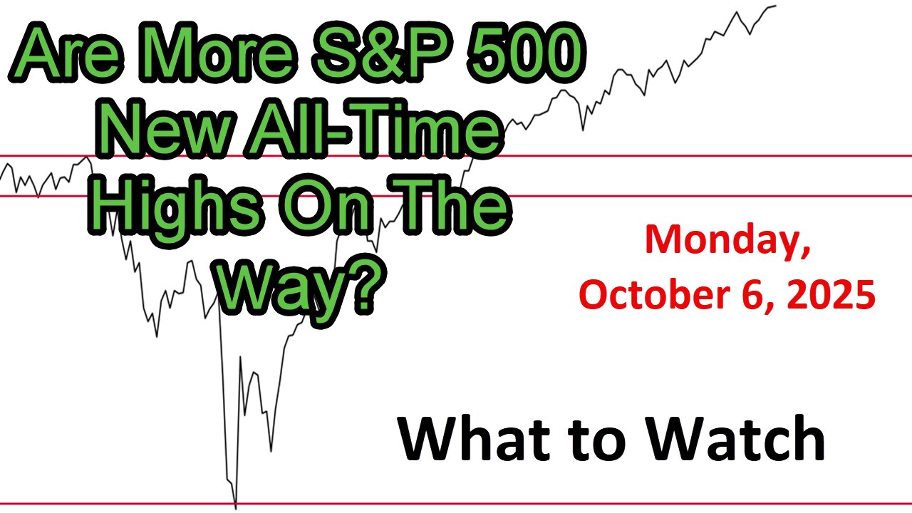 What to Watch Update for Monday October 6, 2025
