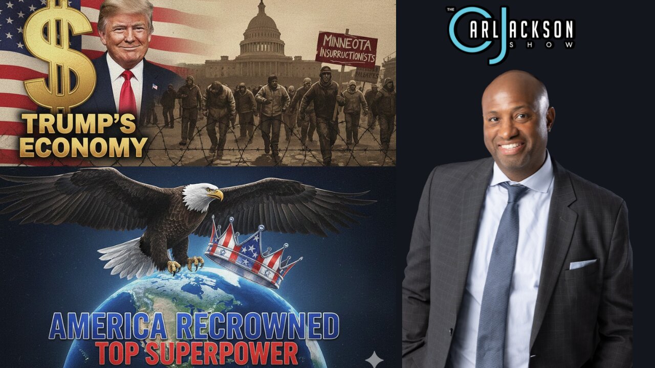 TRUMP’S ECONOMY, MINNESOTA INSURRECTIONISTS, & AMERICA RECROWNED TOP SUPERPOWER