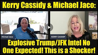 Kerry Cassidy & Michael Jaco: Explosive Trump/JFK Intel No One Expected! This is a Shocker!