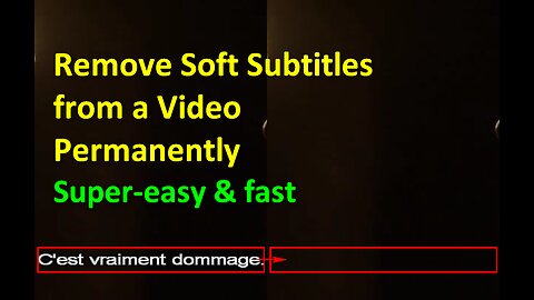 How to Remove Soft Subtitles from a Video Permanently | Super-fast & Easy!