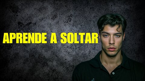 !!APRENDE A SOLTAR A ESA CHICA QUE TE TIENE AMARRADO!!