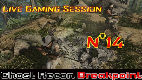 ☠ Ghost Recon®☠ 💥Breakpoint💥 👾Live Gaming Session👾 N°14