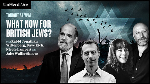 UnHerd Club Live: What now for British Jews?