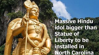 Massive Hindu idol bigger than Statue of Liberty to be installed in North Carolina