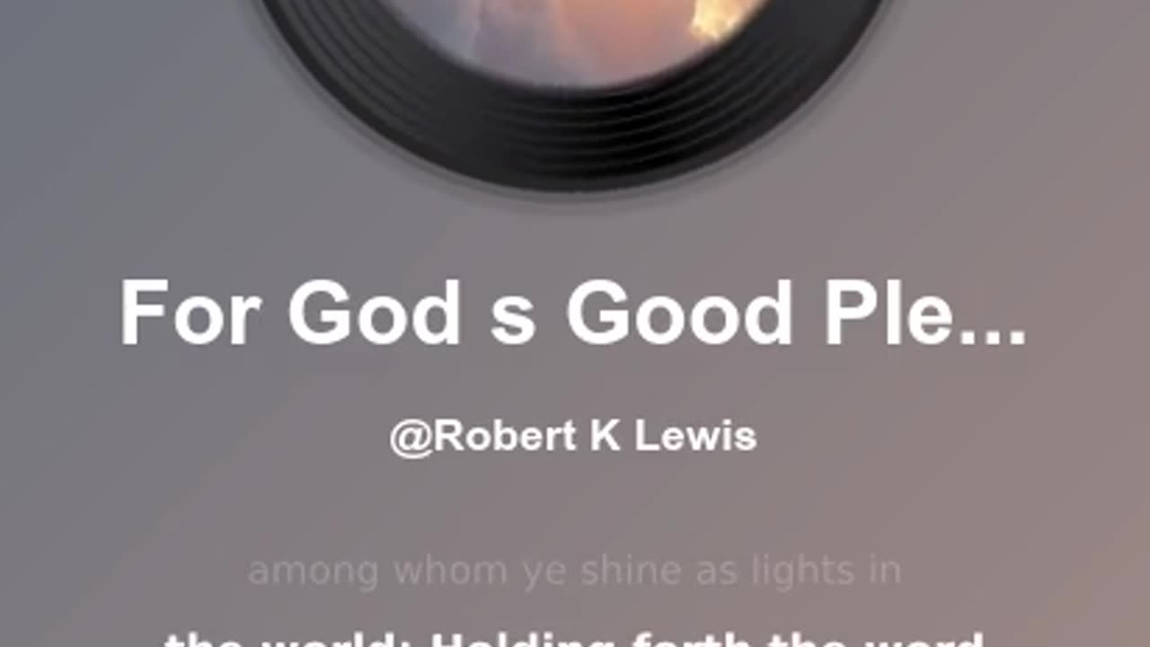 For God's Good Pleasure
