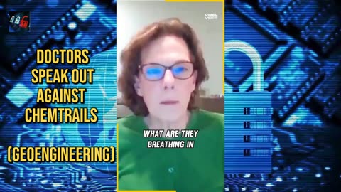 Doctors speak out against Chemtrails/Geoengineering/Weather Modification