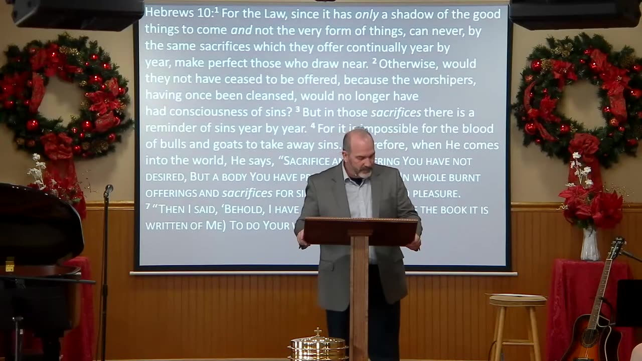 When He Comes Into The World! - Hebrews 10: 1 - 10