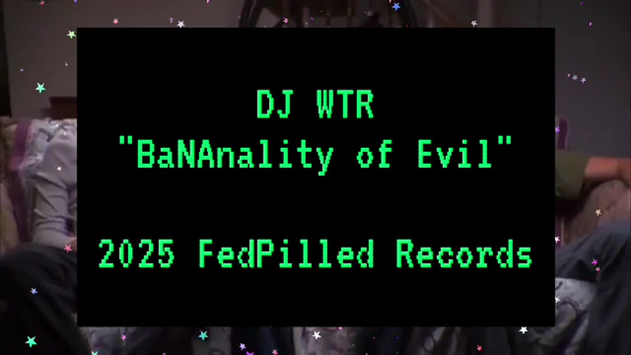 DJ WTR - Bananality of Evil (music video) [FedPilled Records]