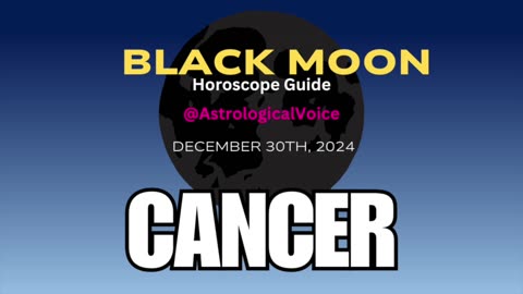 Cancer Black Moon Horoscope Guide Dec 30th 2024
