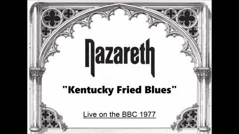 Nazareth - Kentucky Fried Blues (Live in London, England 1977) FM Broadcast